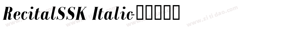 RecitalSSK Italic字体转换